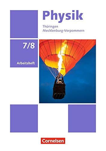 Physik - Neue Ausgabe - Thüringen/Mecklenburg-Vorpommern: 7./8. Schuljahr - Arbeitsheft