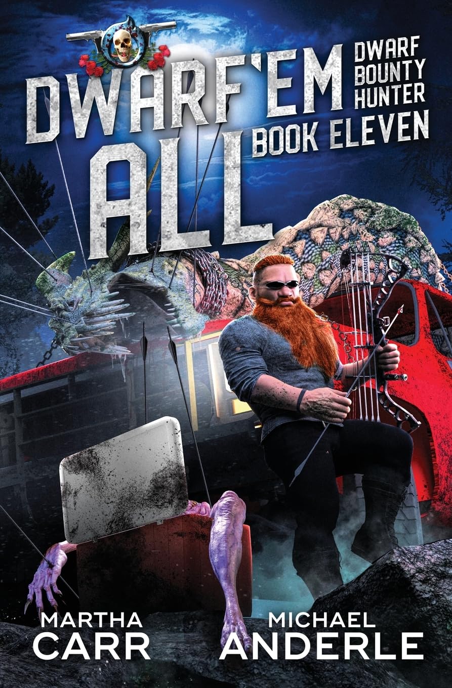 Dwarf ‘Em All (Dwarf Bounty Hunter, Band 11)