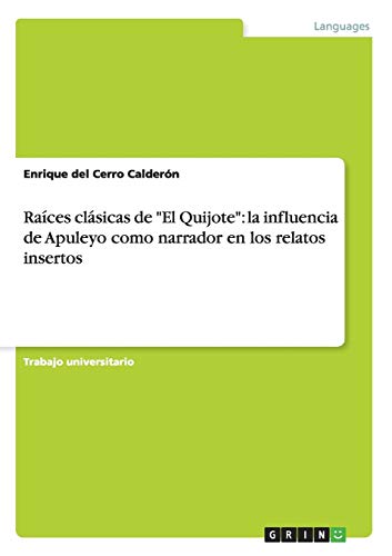 Raíces clásicas de El Quijote: la influencia de Apuleyo como narrador en los relatos insertos