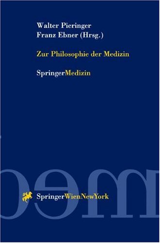 Zur Philosophie der Medizin