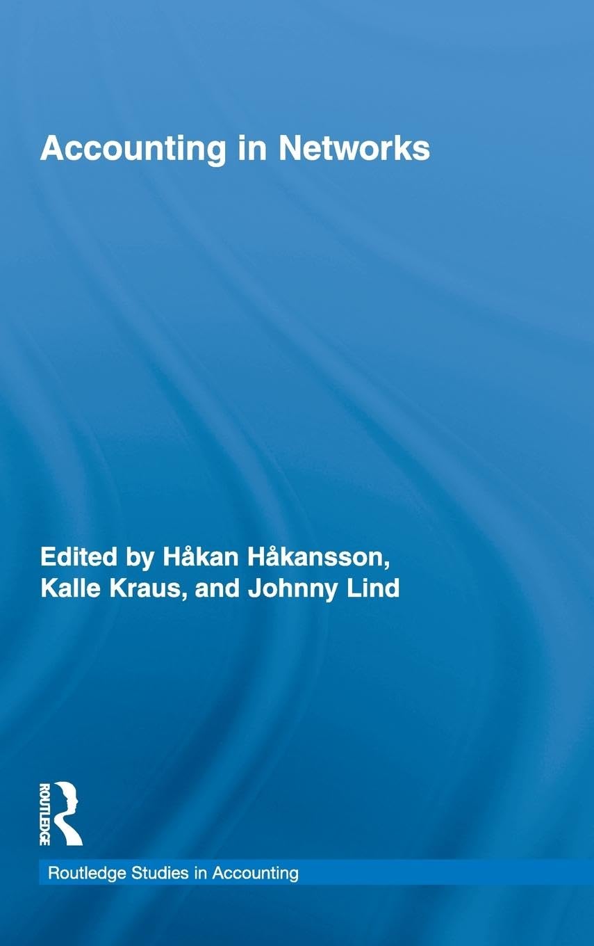 Accounting in Networks (Routledge Studies in Accounting, 7, Band 7)