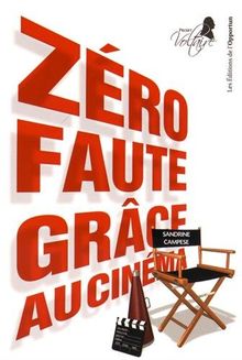 Zéro faute grâce au cinéma
