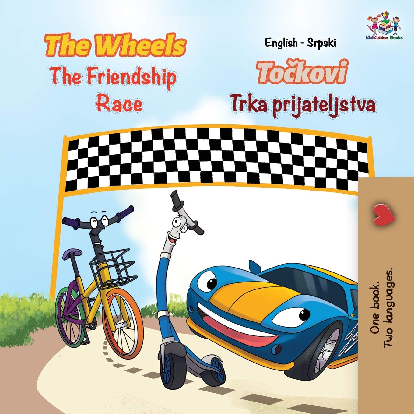 The Wheels the Friendship Race: Tockovi Trka prijateljstva English Serbian (English Serbian Bilingual Collection, Band 13)