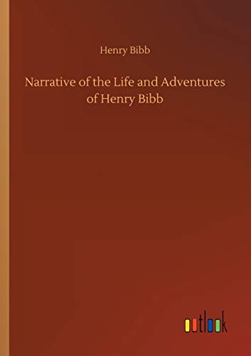 Narrative of the Life and Adventures of Henry Bibb