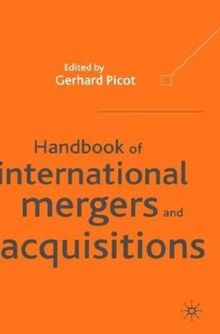 Handbook of International Mergers and Acquisitions: Planning, Execution and Integration