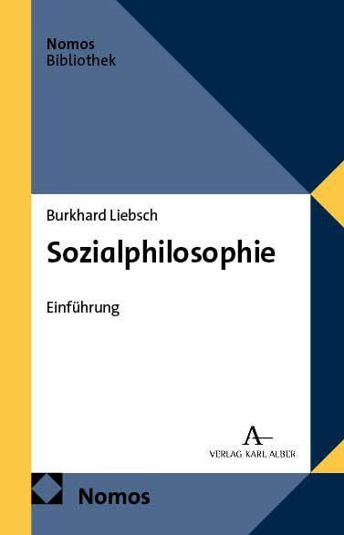 Sozialphilosophie: Einführung (NomosBibliothek)