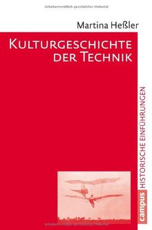 Kulturgeschichte der Technik (Historische Einführungen)