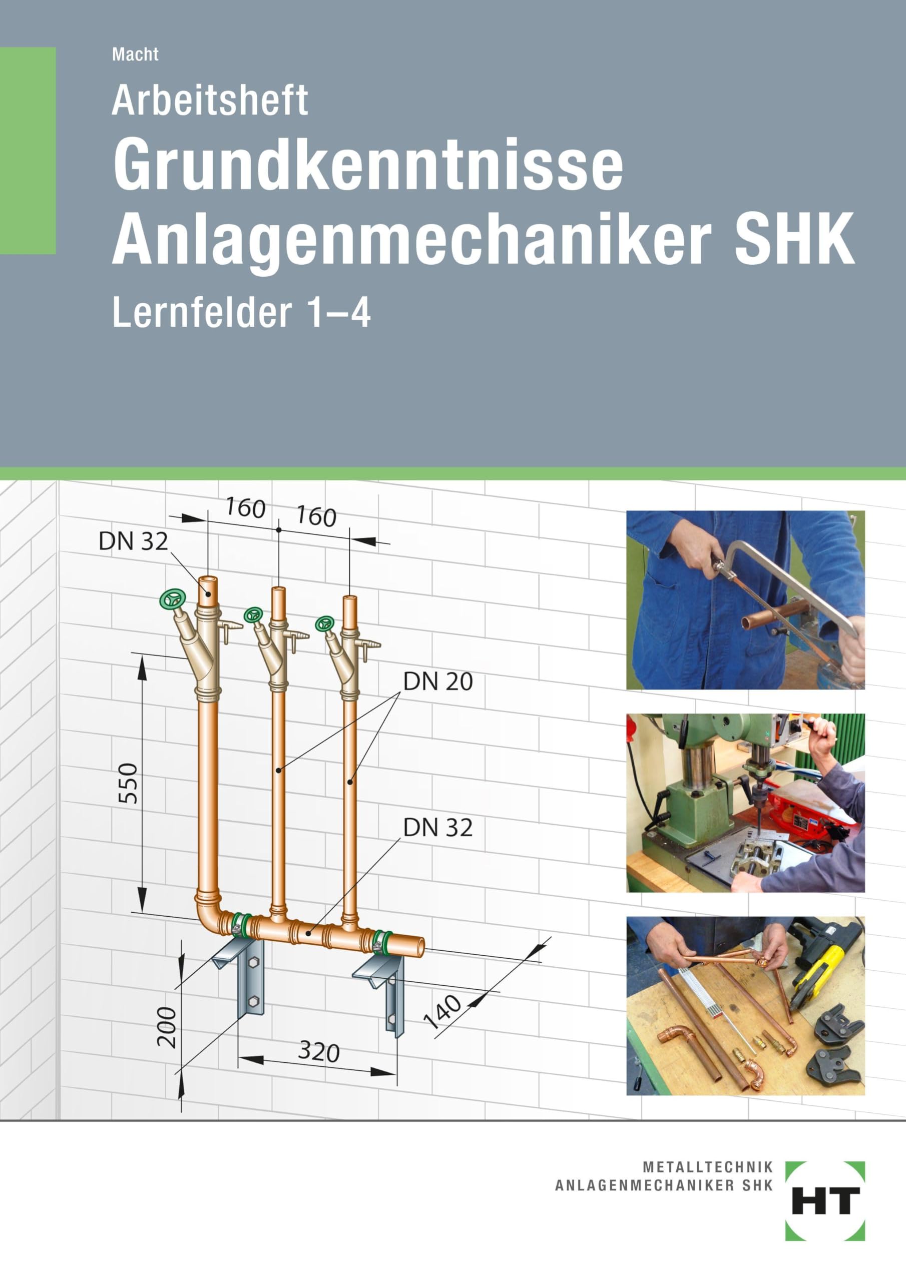 Macht, Harald: Arbeitsheft Grundkenntnisse Anlagenmechaniker SHK