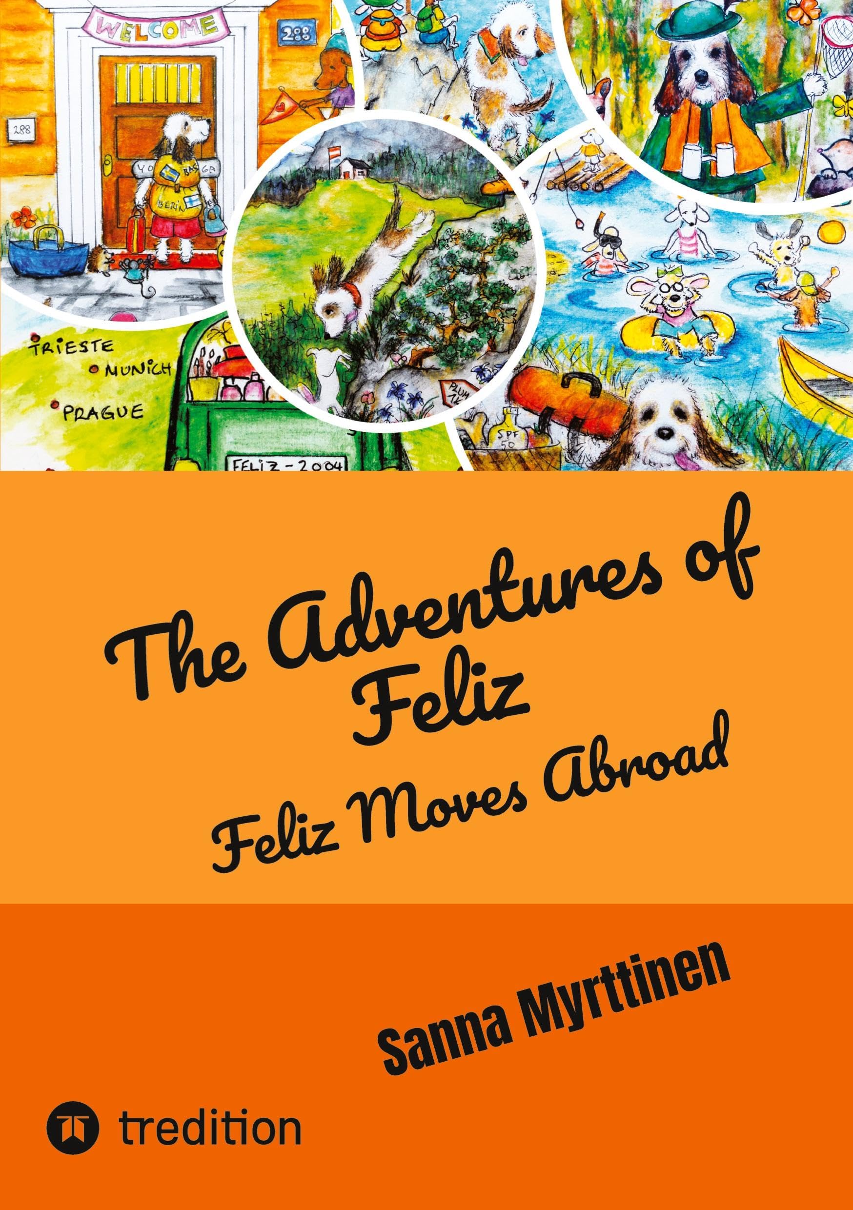 Feliz Moves Abroad: The Adventures of Feliz
