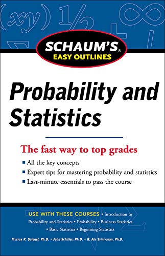 Probability and Statistics (Schaum's Easy Outlines)