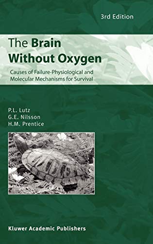 The Brain Without Oxygen: Causes of Failure-Physiological and Molecular Mechanisms for Survival