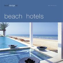 Best Designed Beach Hotels (Best Designed (avedition))