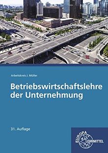 Betriebswirtschaftslehre der Unternehmung: ohne CD