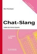 Chat-Slang: Lexikon der Internet-Sprache 3., erweiterte Auflage