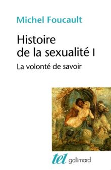 Histoire de la sexualité. Vol. 1. La Volonté de savoir