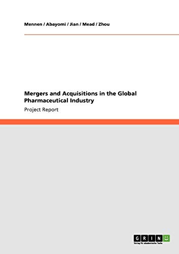 Mergers and Acquisitions in the Global Pharmaceutical Industry