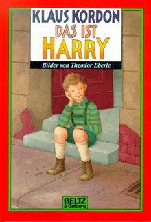 Das ist Harry. ( Ab 8 J.) von Klaus Kordon | Buch | Zustand sehr gut