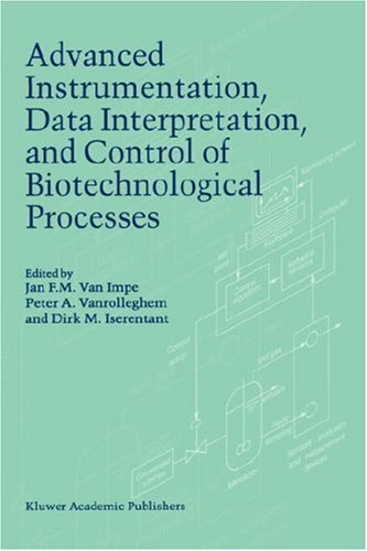 Advanced Instrumentation, Data Interpretation, and Control of Biotechnological Processes
