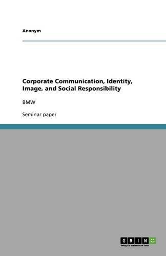 Corporate Communication, Identity, Image, and Social Responsibility: BMW