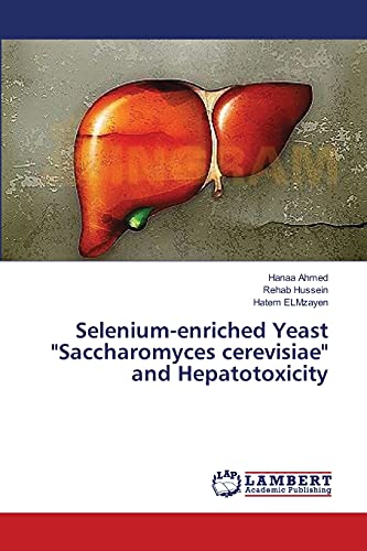 Selenium-enriched Yeast Saccharomyces cerevisiae and Hepatotoxicity