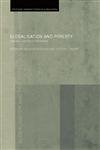Globalisation and Poverty: Channels and Policy Responses (ROUTLEDGE/WARWICK STUDIES IN GLOBALISATION, Band 11)