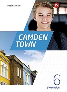 Camden Town - Allgemeine Ausgabe 2020 für Gymnasien: Textbook 6 (Camden Town: Lehrwerk für den Englischunterricht - Allgemeine Ausgabe 2020 für Gymnasien)