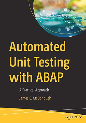 Automated Unit Testing with ABAP: A Practical Approach