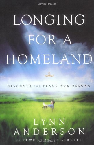 Longing for a Homeland: Discovering the Place You Belong