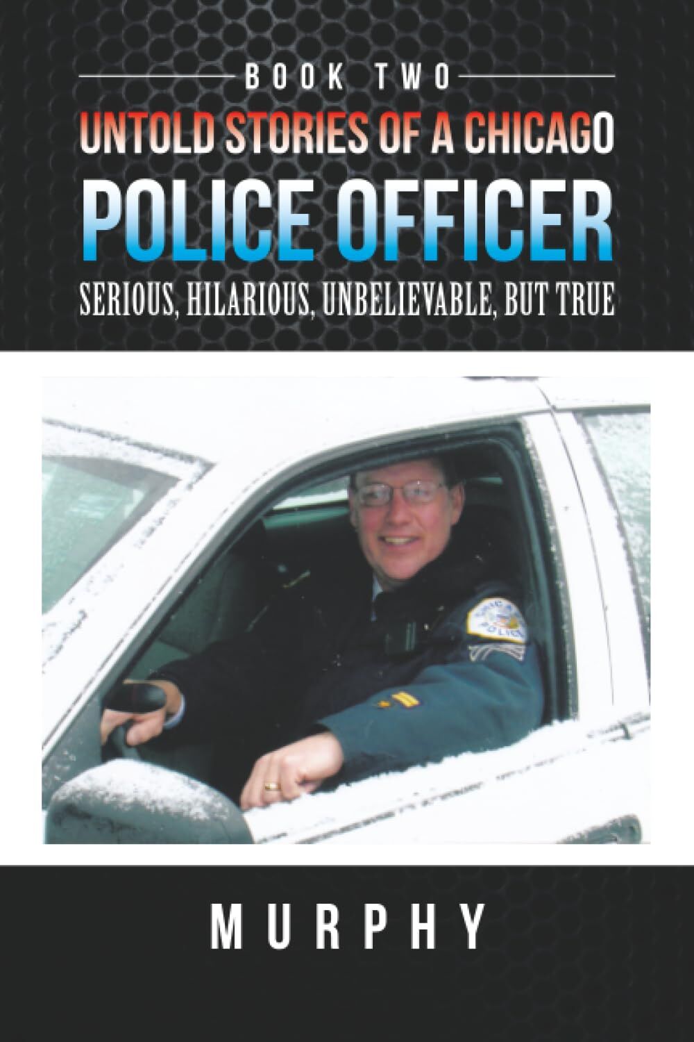 Untold Stories of a Chicago Police Officer