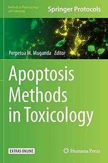 Apoptosis Methods in Toxicology (Methods in Pharmacology and Toxicology)