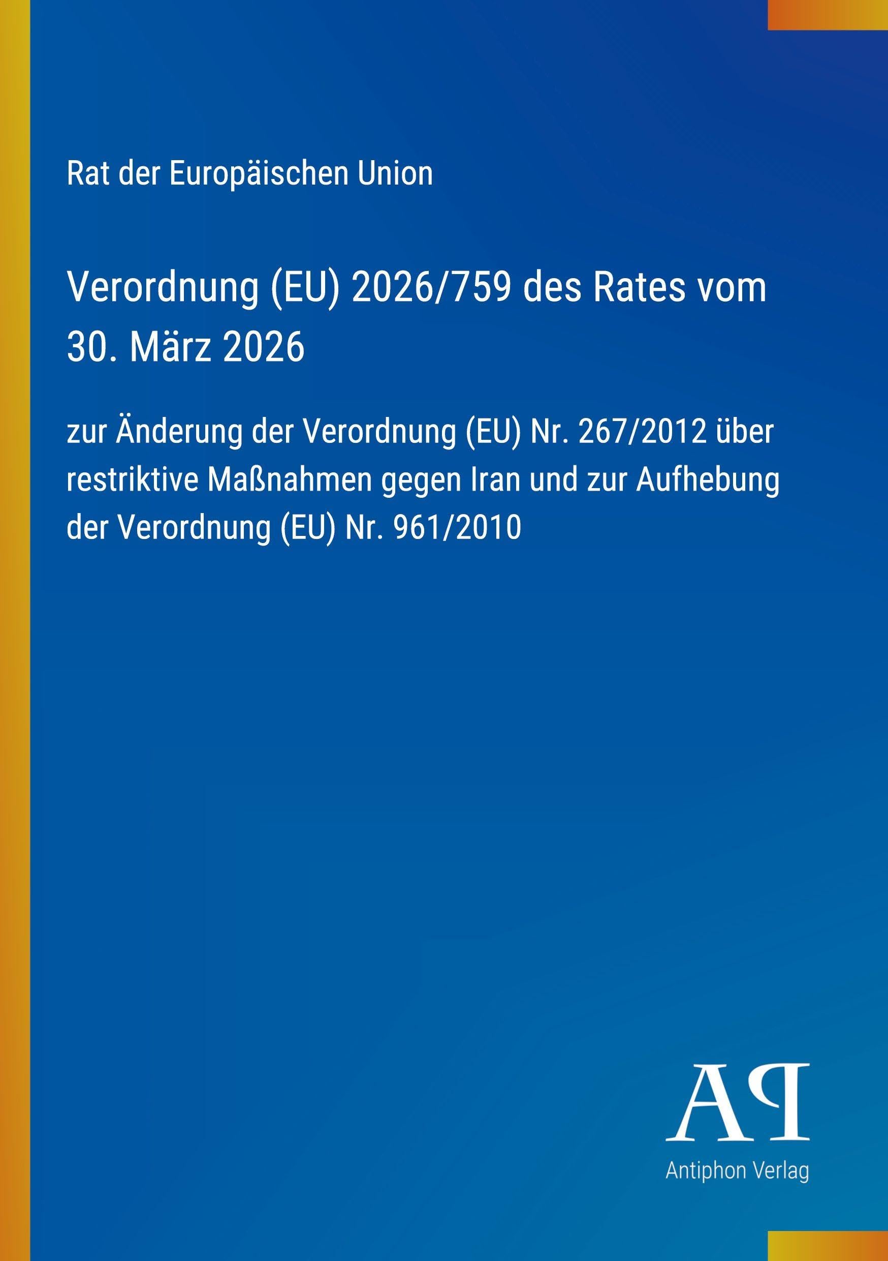 Verordnung (EU) 2026/759 des Rates vom 30. März 2026