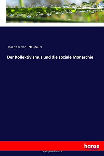 Der Kollektivismus und die soziale Monarchie