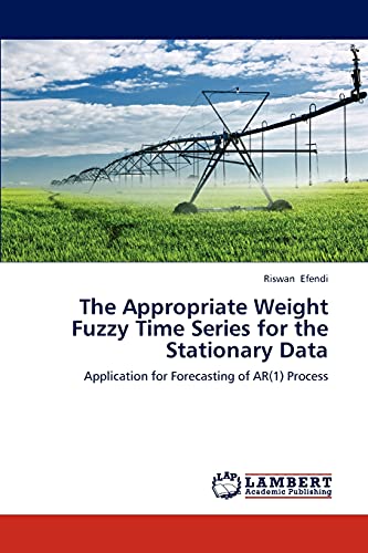 The Appropriate Weight Fuzzy Time Series for the Stationary Data: Application for Forecasting of AR(1) Process