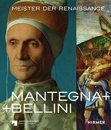 Mantegna + Bellini: Meister der Renaissance