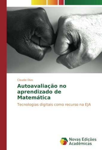 Autoavaliação no aprendizado de Matemática: Tecnologias digitais como recurso na EJA