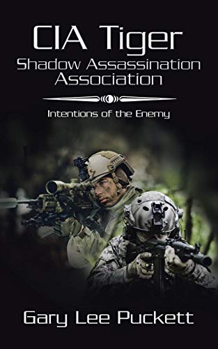 CIA Tiger Shadow Assassination Association: Intentions of the Enemy