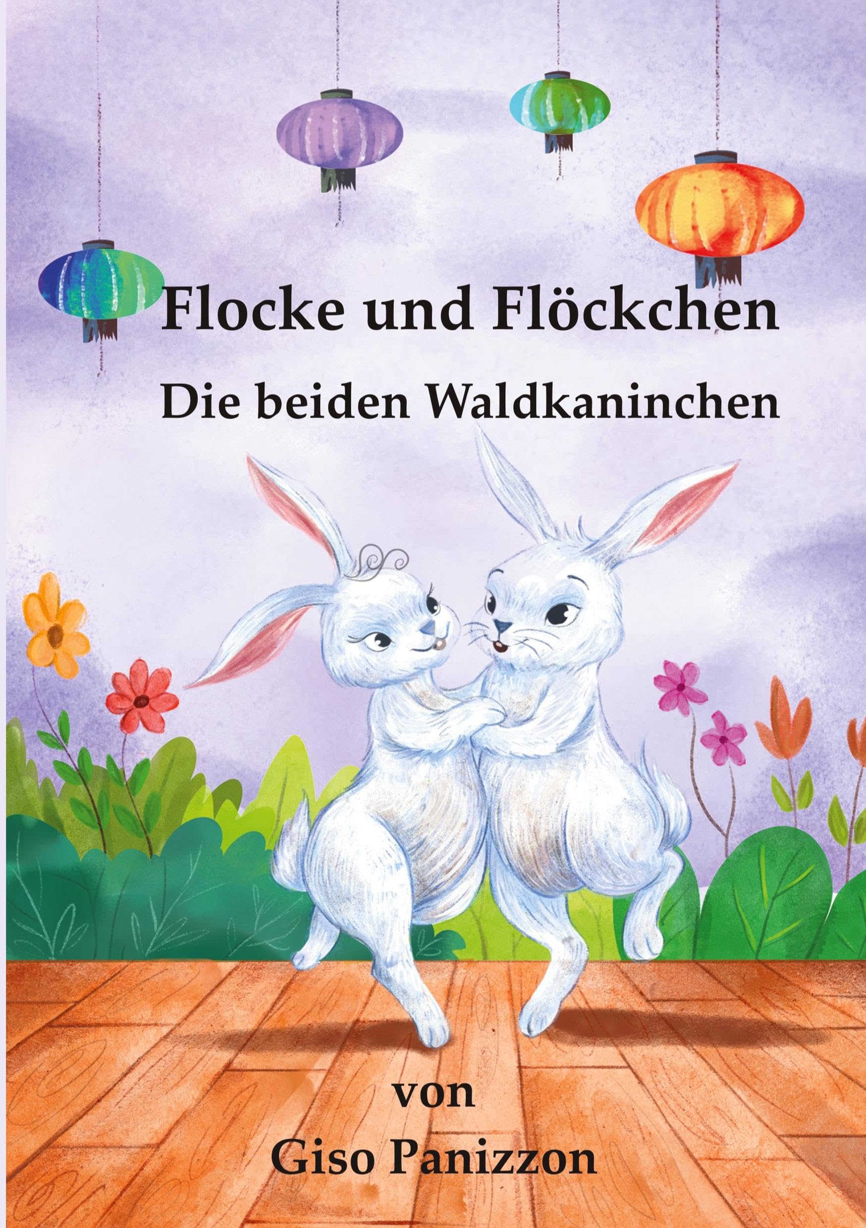 Flocke und Flöcken - Die beiden Waldkanichen - Neuware
