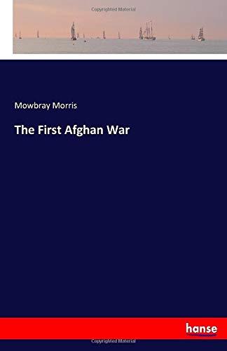 The First Afghan War