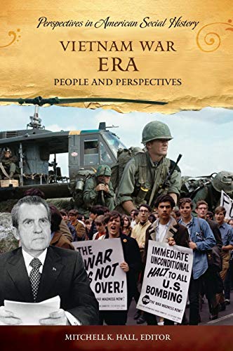 Vietnam War Era: People and Perspectives (Perspectives in American Social History)