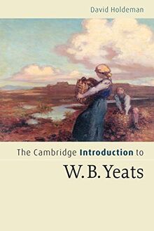 The Cambridge Introduction to W.B. Yeats