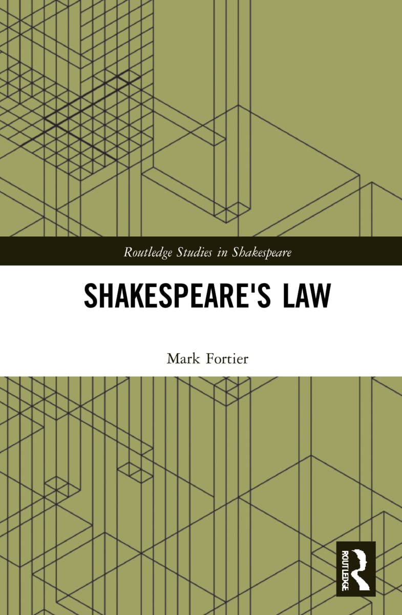 Shakespeare's Law (Routledge Studies in Shakespeare)