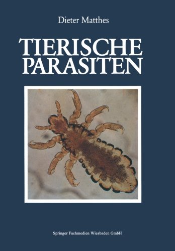 Tierische Parasiten: Biologie und Ökologie