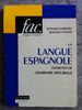 LA LANGUE ESPAGNOLE (Fins d'Editions)