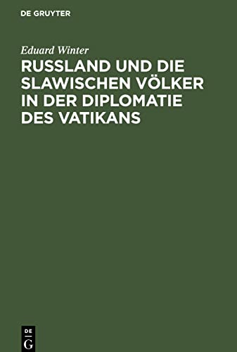 Rußland und die slawischen Völker in der Diplomatie des Vatikans: 1878-1903
