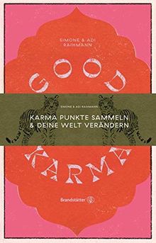 Good Karma: Karma Punkte sammeln & deine Welt verändern