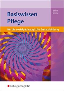 Basiswissen für die sozialpädagogische Erstausbildung: Pflege: Schülerband
