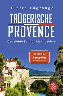 Trügerische Provence: Der perfekte Urlaubskrimi für den nächsten Provence-Urlaub (Ein Fall für Commissaire Leclerc, Band 7)