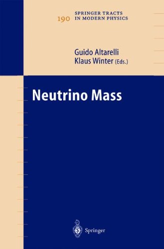 Neutrino Mass (Springer Tracts in Modern Physics)