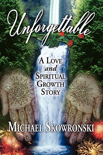 Unforgettable: A Love and Spiritual Growth Story