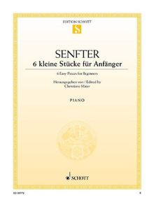 6 kleine Stücke für Anfänger: o. op.. Klavier. (Edition Schott Einzelausgabe)